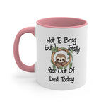 Load image into Gallery viewer, Funny Sloth Coffee Mug, 11oz Not To Brag But I Totally Got Out Of Bed Sloths Humor Humour Joke Comedy Cup
