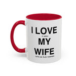 Load image into Gallery viewer, Ceramic Mug - “I Love It When My Wife Lets Me Play Terraria” Coffee Cup
