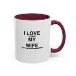 Load image into Gallery viewer, I Love My Wife Coffee Mug — Funny 'Let's Me Play Undertale' Black Accent Ceramic Mug (11oz &amp; 15oz)
