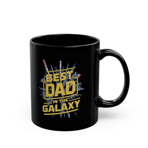 Best Dad In The Galaxy Black Mug (11oz, 15oz) Birthday Christmas Father Father's Day Space Sci-Fi Themed Daddy Papa