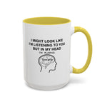 Load image into Gallery viewer, Terraria Gamer Mug — "I Might Look Like I’m Listening to You But In My Head I’m Playing Terraria" (11oz/15oz)
