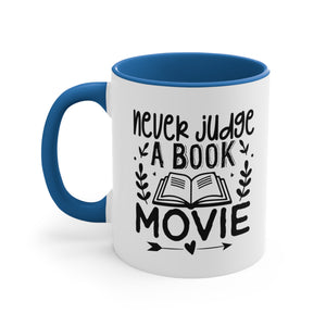 Book Funny Coffee Mug, 11oz Never Judge A Book Movie Bookworm Book Worm Book Reader BookloverJoke Humour Humor Birthday Christmas Valentine's Gift Cup