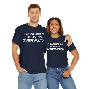 Overwatch I'd Rather Be Playing Unisex Heavy Cotton Tee Shirt Tshirt T-shirt Gamer Gift For Him Her Game Cup Cups Mugs Birthday Christmas Valentine's Anniversary Gifts