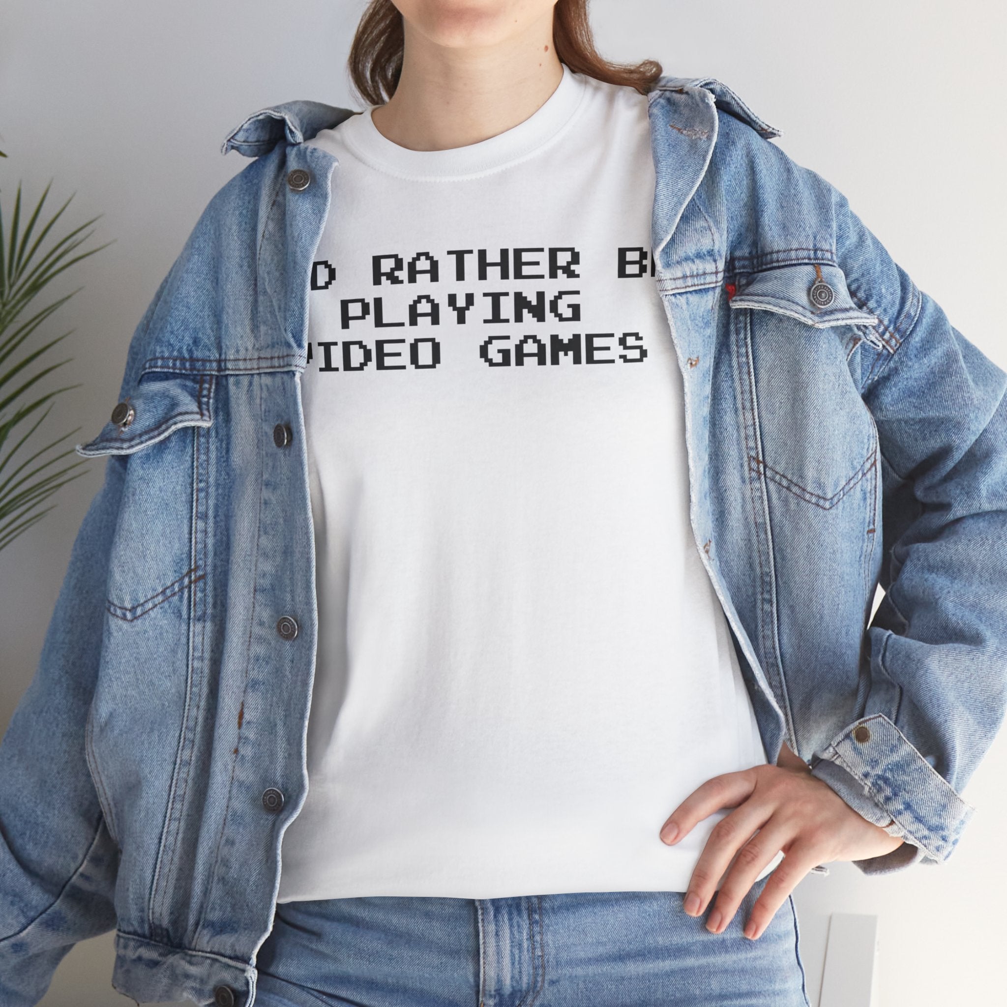 Video Games I'd Rather Be Playing Unisex Heavy Cotton Tee Shirt Tshirt T-shirt Gamer Gift For Him Her Game Cup Cups Mugs Birthday Christmas Valentine's Anniversary Gifts