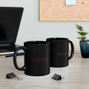 You Died Black Mug (11oz, 15oz) Fromsoft Darksouls darksoul game darksouls mug darksouls cup