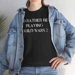 Load image into Gallery viewer, Guild Wars 2 I&#39;d Rather Be Playing Unisex Heavy Cotton Tee Shirt Tshirt T-shirt Gamer Gift For Him Her Game Cup Cups Mugs Birthday Christmas Valentine&#39;s Anniversary Gifts
