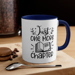 Load image into Gallery viewer, Book Funny Coffee Mug, 11oz Just One More Chapter Bookworm Book Worm Book Reader BookloverJoke Humour Humor Birthday Christmas Valentine&#39;s Gift Cup
