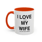 Load image into Gallery viewer, Ceramic Mug - “I Love It When My Wife Lets Me Play Terraria” Coffee Cup
