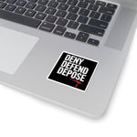 Load image into Gallery viewer, DENY DEFEND DEPOSE | Kiss-Cut Stickers
