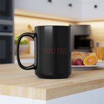 Load image into Gallery viewer, You Died Black Mug (11oz, 15oz) Fromsoft Darksouls darksoul game darksouls mug darksouls cup
