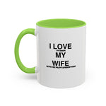 Load image into Gallery viewer, I Love My Wife Coffee Mug — Funny 'Let's Me Play Undertale' Black Accent Ceramic Mug (11oz &amp; 15oz)
