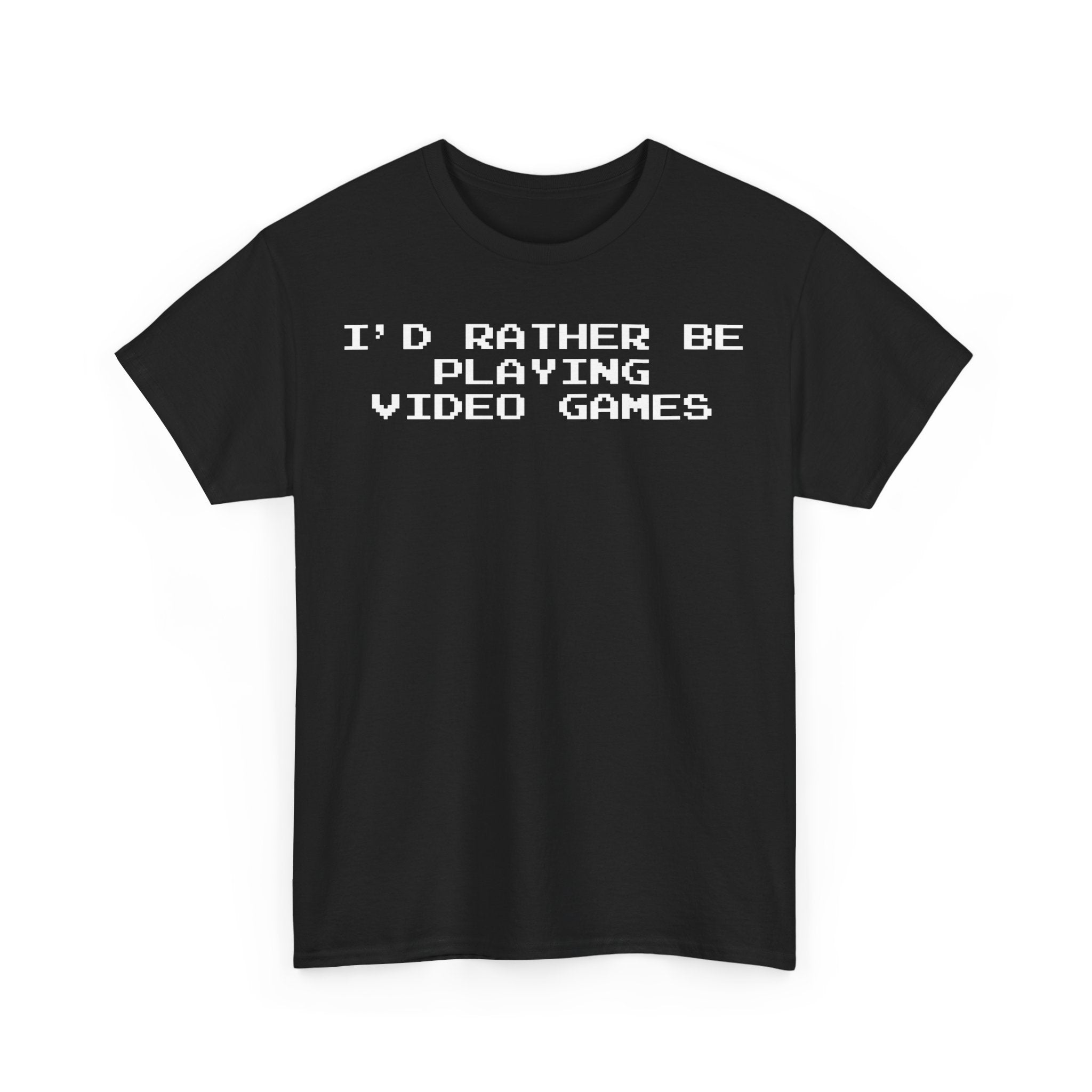 Video Games I'd Rather Be Playing Unisex Heavy Cotton Tee Shirt Tshirt T-shirt Gamer Gift For Him Her Game Cup Cups Mugs Birthday Christmas Valentine's Anniversary Gifts