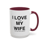 Load image into Gallery viewer, Ceramic Mug - “I Love It When My Wife Lets Me Play Terraria” Coffee Cup
