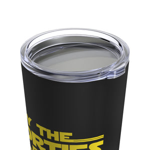 Forties Birthday Tumbler 20oz May The Forties Be With You