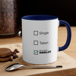 Load image into Gallery viewer, Roblox Single Taken Coffee Mug, 11oz Funny Christmas Birthday Valentine Cup Gift For Him
