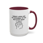 Load image into Gallery viewer, Terraria Gamer Mug — "I Might Look Like I’m Listening to You But In My Head I’m Playing Terraria" (11oz/15oz)
