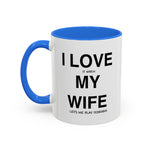 Load image into Gallery viewer, Ceramic Mug - “I Love It When My Wife Lets Me Play Terraria” Coffee Cup
