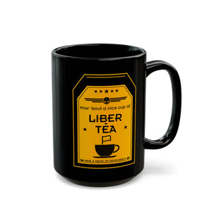 HOW BOUT A NICE CUP OF LIBER-TEA Black Mug (11oz, 15oz) Helldivers 2 Gift For Him Gift For Her Birthday Christmas Liberty Libertea Valentine