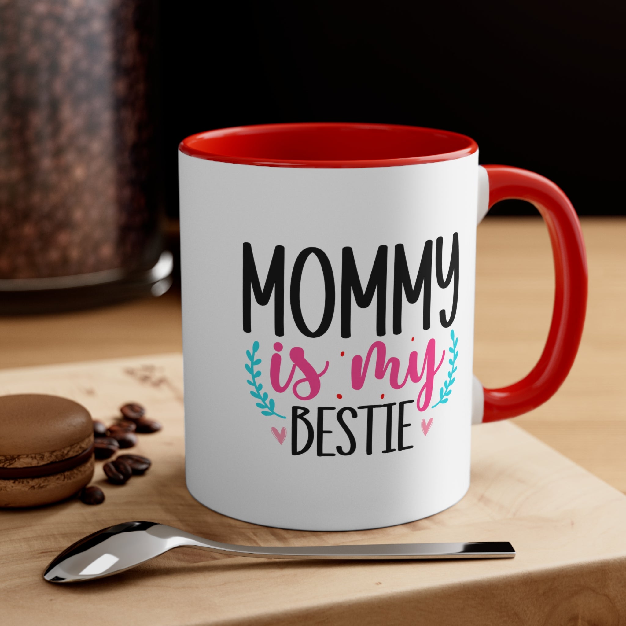 Mommy Is My Bestie Coffee Mug, 11oz Mom Mother Gift Mother Cup Mother's Day Birthday Christmas Gift For Mom Nana