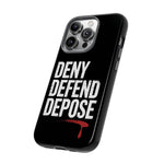 Load image into Gallery viewer, DENY DEFEND DEPOSE | Tough Cases
