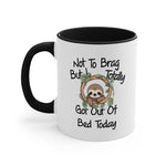 Load image into Gallery viewer, Funny Sloth Coffee Mug, 11oz Not To Brag But I Totally Got Out Of Bed Sloths Humor Humour Joke Comedy Cup
