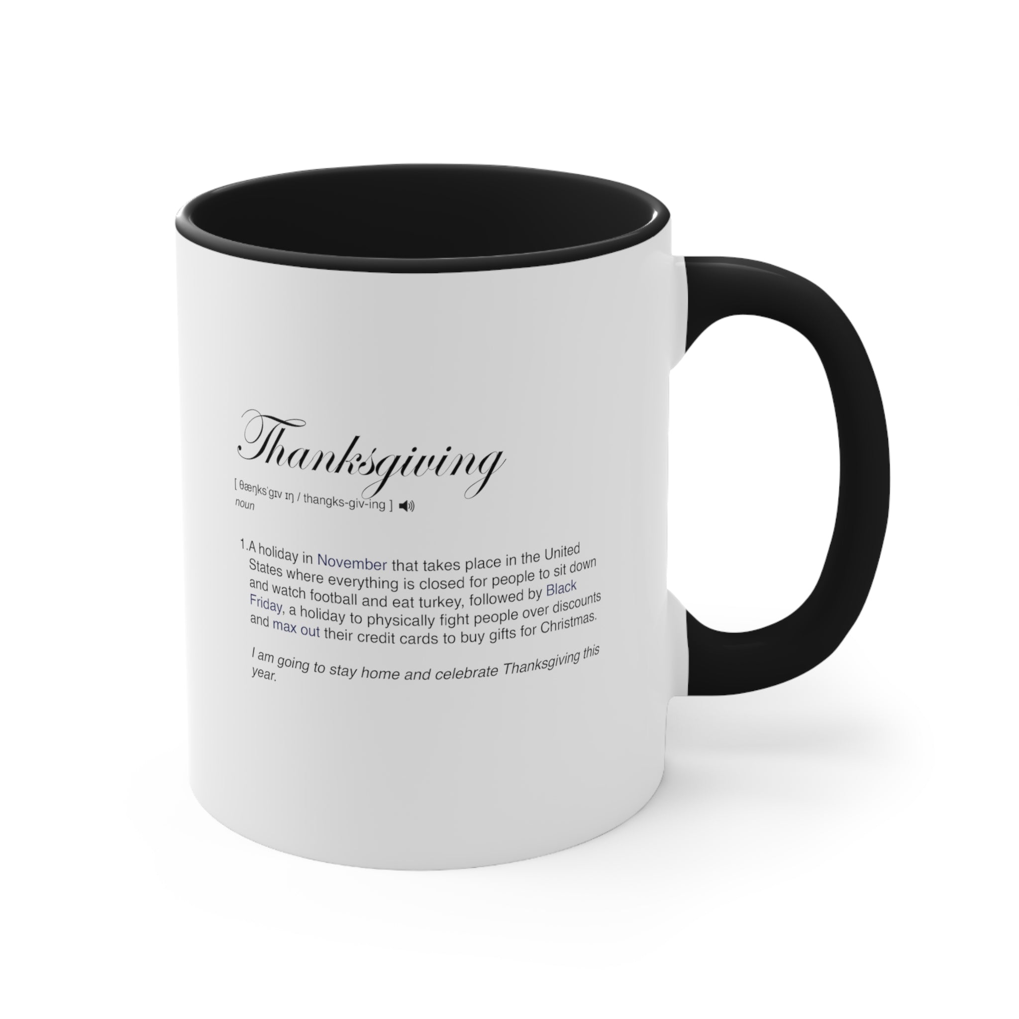 Thanksgiving Funny Definition Coffee Mug, 11oz Humor Humour Christmas Birthday Valentine's Day Gift Cup Gift For Him Gift For Her