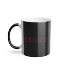 Load image into Gallery viewer, You Died Color Morphing Mug, 11oz Colour Changing Fromsoft darksouls mug darksoul cup magic mug
