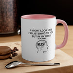 Load image into Gallery viewer, Rust Funny Coffee Mug, 11oz I Might Look Like I&#39;m Listening Joke Humour Humor Birthday Christmas Valentine&#39;s Gift Cup
