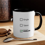 Load image into Gallery viewer, Roblox Single Taken Coffee Mug, 11oz Funny Christmas Birthday Valentine Cup Gift For Him
