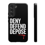 Load image into Gallery viewer, DENY DEFEND DEPOSE | Tough Cases
