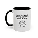 Load image into Gallery viewer, Terraria Gamer Mug — "I Might Look Like I’m Listening to You But In My Head I’m Playing Terraria" (11oz/15oz)
