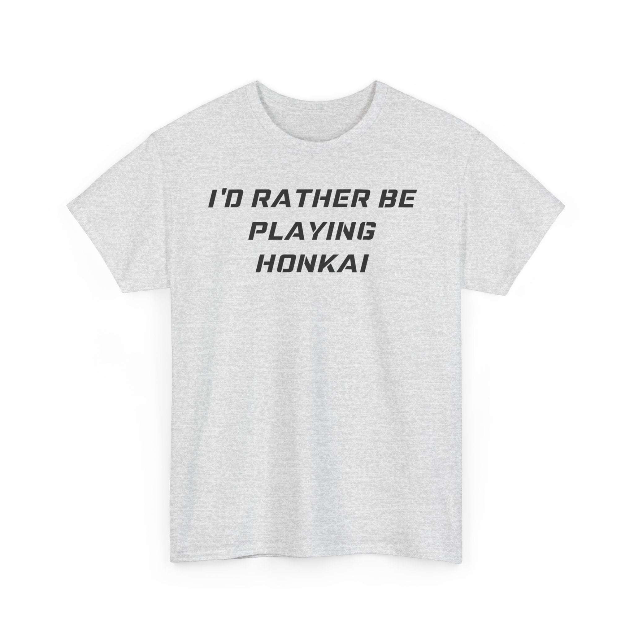 Honkai I'd Rather Be Playing Unisex Heavy Cotton Tee Impact Starrail Shirt Tshirt T-shirt Gamer Gift For Him Her Game Cup Cups Mugs Birthday Christmas Valentine's Anniversary Gifts