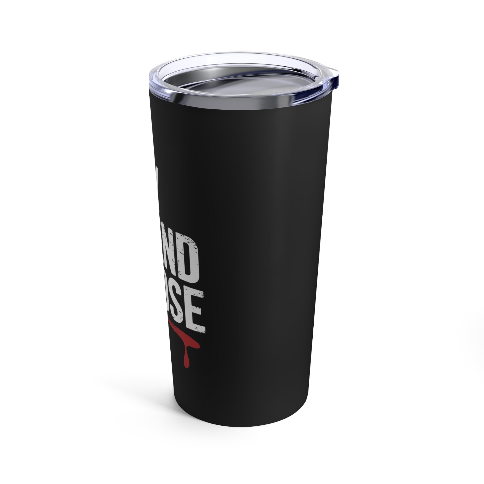 DENY DEFEND DEPOSE | Tumbler 20oz