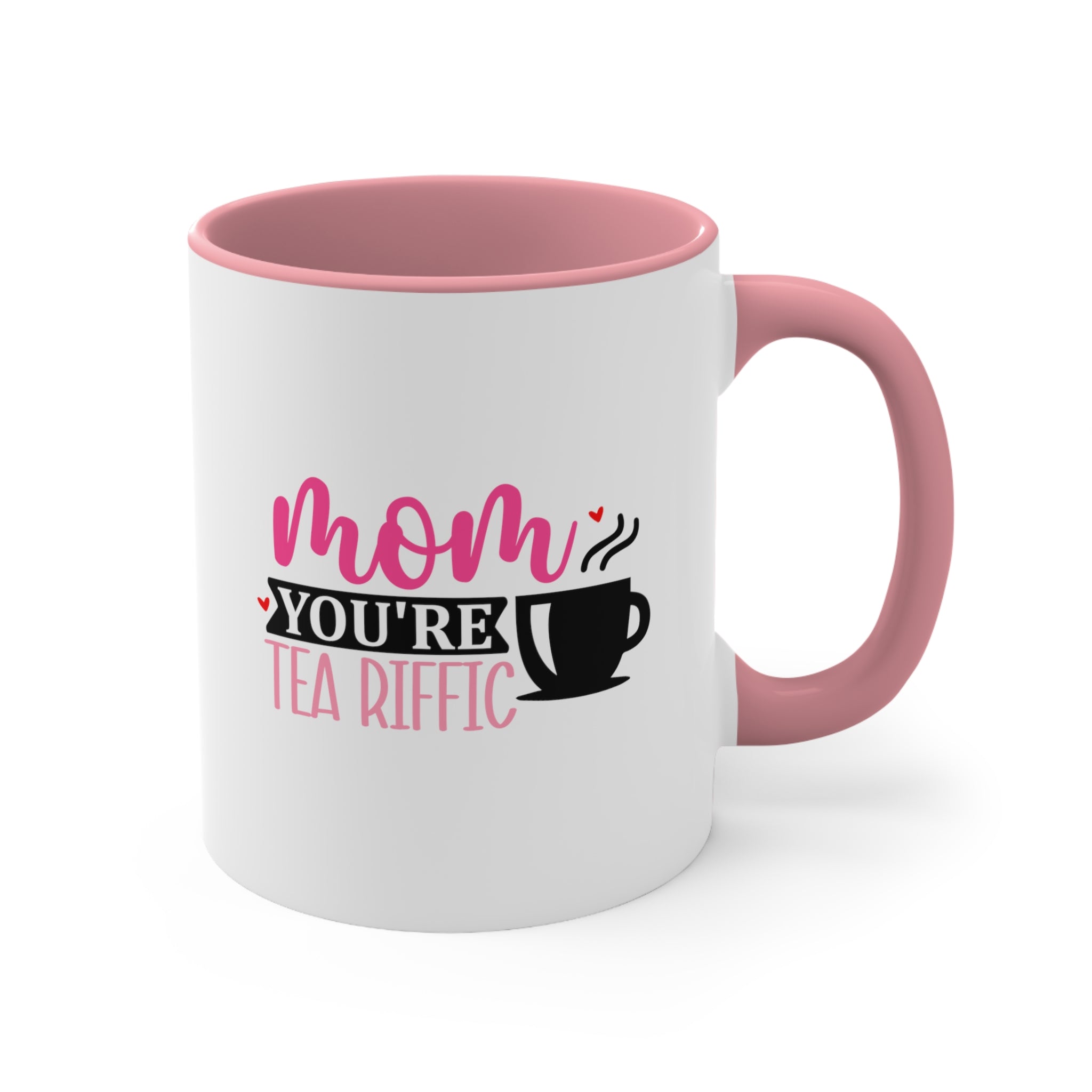 Mom You're Tea riffic Coffee Mug, 11oz  Mom Mother Gift Mother Cup Mother's Day Birthday Christmas Gift For Mom mama