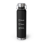 Load image into Gallery viewer, 22oz Insulated Water Bottle — "Single / Taken / Playing Terraria" Stainless Vacuum Bottle
