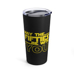 Load image into Gallery viewer, Fifties Birthday Tumbler 20oz May The Fifties Be With You
