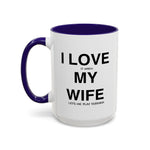Load image into Gallery viewer, Ceramic Mug - “I Love It When My Wife Lets Me Play Terraria” Coffee Cup
