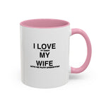 Load image into Gallery viewer, I Love My Wife Coffee Mug — Funny 'Let's Me Play Undertale' Black Accent Ceramic Mug (11oz &amp; 15oz)
