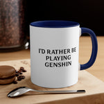 Load image into Gallery viewer, Genshin Impact I&#39;d Rather Be Playing Coffee Mug, 11oz Cups Mugs Cup Gamer Gift For Him Her Game Cup Cups Mugs Birthday Christmas Valentine&#39;s Anniversary Gifts

