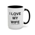 Load image into Gallery viewer, Ceramic Mug - “I Love It When My Wife Lets Me Play Terraria” Coffee Cup

