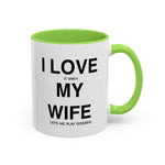 Load image into Gallery viewer, Ceramic Mug - “I Love It When My Wife Lets Me Play Terraria” Coffee Cup
