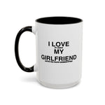 Load image into Gallery viewer, I Love My Girlfriend Coffee Mug — Romantic Black-Handle 11oz &amp; 15oz Gift
