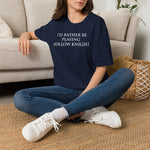 Load image into Gallery viewer, I'd Rather Be Playing Hollow Knight T-Shirt — Gamer Tee for Hollow Knight Fans

