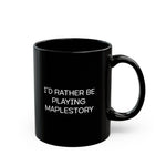 Load image into Gallery viewer, Maplestory I&#39;d Rather Be Black Mug (11oz, 15oz) cups mugs cup Gamer Gift For Him Her Game Cup Cups Mugs Birthday Christmas Valentine&#39;s Anniversary Gifts
