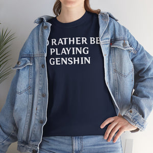 Genshin Impact I'd Rather Be Playing Unisex Heavy Cotton Tee Shirt Tshirt T-shirt Gamer Gift For Him Her Game Cup Cups Mugs Birthday Christmas Valentine's Anniversary Gifts