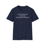 Load image into Gallery viewer, I'd Rather Be Playing Hollow Knight T-Shirt — Gamer Tee for Hollow Knight Fans
