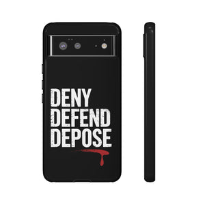 DENY DEFEND DEPOSE | Tough Cases