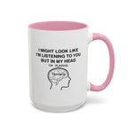 Load image into Gallery viewer, Terraria Gamer Mug — "I Might Look Like I’m Listening to You But In My Head I’m Playing Terraria" (11oz/15oz)
