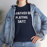 Load image into Gallery viewer, Dayz I&#39;d Rather Be Playing Unisex Heavy Cotton Tee cups mugs cup Gamer Gift For Him Her Game Cup Cups Mugs Birthday Christmas Valentine&#39;s Anniversary Gifts
