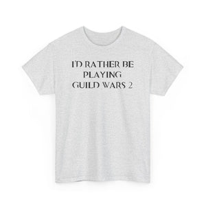 Guild Wars 2 I'd Rather Be Playing Unisex Heavy Cotton Tee Shirt Tshirt T-shirt Gamer Gift For Him Her Game Cup Cups Mugs Birthday Christmas Valentine's Anniversary Gifts